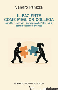 PAZIENTE COME MIGLIOR COLLEGA. ASCOLTO RISPETTOSO, LINGUAGGIO DELL'EFFETTIVITA',