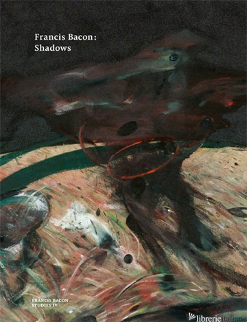 Francis Bacon: Shadows