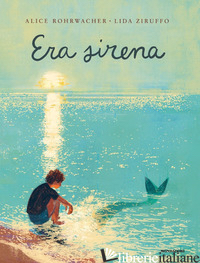 ERA SIRENA. EDIZ. A COLORI