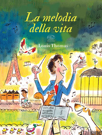 MELODIA DELLA VITA. EDIZ. A COLORI (LA)