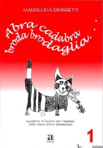 ABRA CADABRA BRODA BRODAGLIA. PER LA SCUOLA ELEMENTARE. VOL. 1