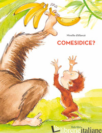 COMESIDICE? EDIZ. A COLORI