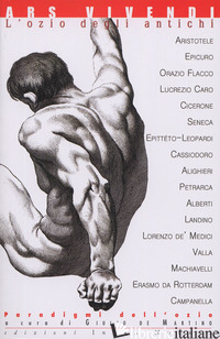 ARS VIVENDI. L'OZIO DEGLI ANTICHI