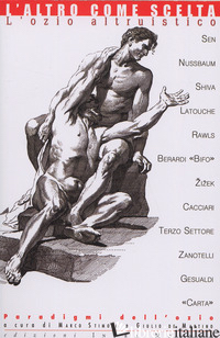 ALTRO COME SCELTA. L'OZIO ALTRUISTICO (L')