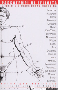 PASSATEMPI DI FELICITA'. L'OZIO E L'ESPERIENZA ESTETICA