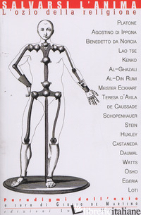 SALVARSI L'ANIMA. L'OZIO DELLA RELIGIONE