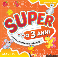 SUPER... PER LA 1ª CLASSE DELLA SCUOLA MATERNA