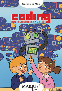 CODING. PER BAMBINE E BAMBINI. EDIZ. PER LA SCUOLA