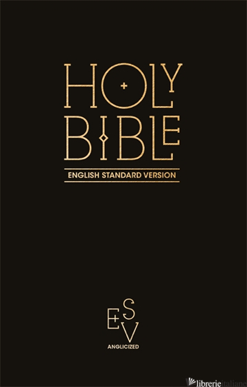 Holy Bible: English Standard Version (ESV) Anglicised Pew Bible