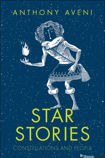 Star Stories : Constellations and People