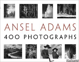 Ansel Adams' 400 Photographs