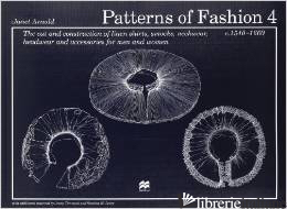 PATTERNS OF FASHION 1540 - 1660 (VOL.4)