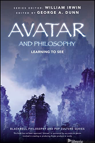 Avatar and Philosophy - Learning to See