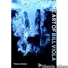 The Art of Bill Viola