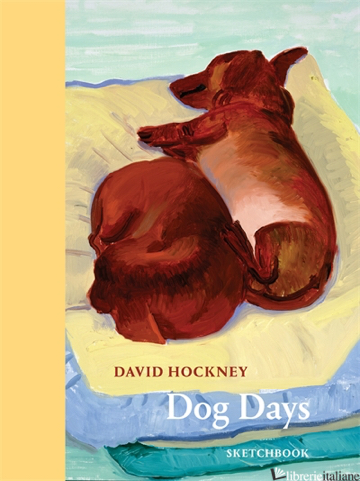 DAVID HOCKNEY DOG DAYS: SKETCHBOOK