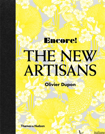 Encore! The New Artisans