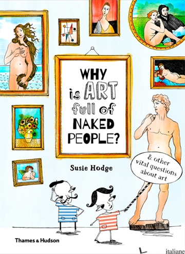 Why is art full of naked people?