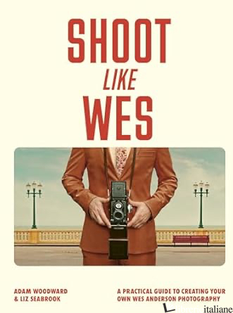 Shoot Like Wes