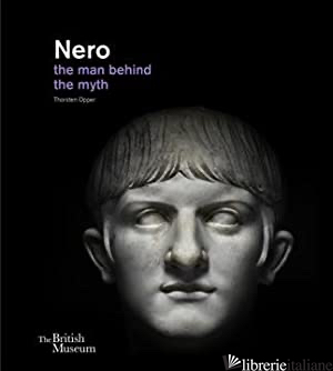 Nero: The Man Behind the Myth