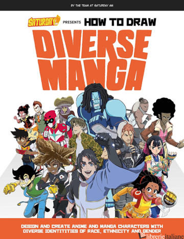 Saturday AM Presents How to Draw Diverse Manga