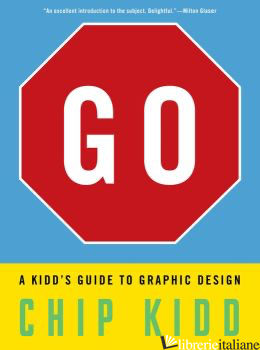 GO A KIDD'S GUIDE TO GRAPHIC DESIGN