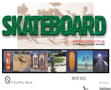 Skateboard Retrospective