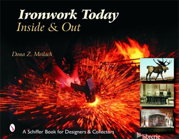 Ironwork Today: Inside & Out