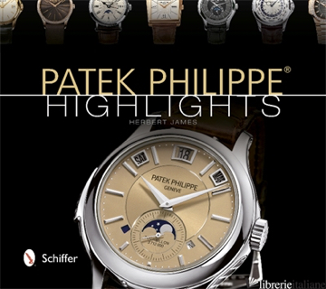 Patek Philippe® Highlights