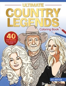 Ultimate Country Legends Coloring Book