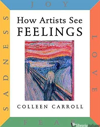 How Artists See: Feelings