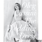 OLEG CASSINI THE WEDDING DRESS
