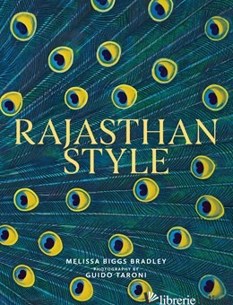 Rajasthan Style India's Magical Palaces, Forts and Camps
