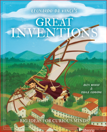 Extraordinary Ideas of Leonardo da Vinci's