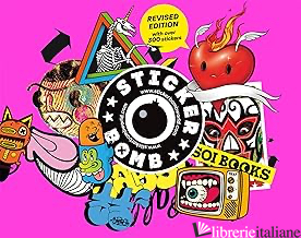 Stickerbomb: Fully Revised and Updated