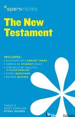New Testament SparkNotes Literature Guide
