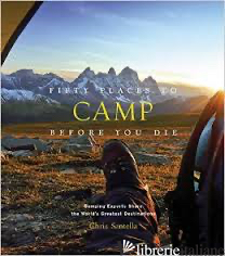 FIFTY PLACES TO CAMP BEFORE YOU DIE