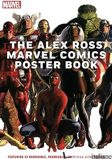 The Alex Ross Marvel Comics Poster Book