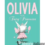 OLIVIA AND THE FAIRY PRINCESPA
