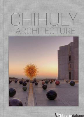 Chihuly and Architecture