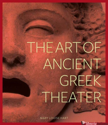 The Art of Ancient Greek Theater