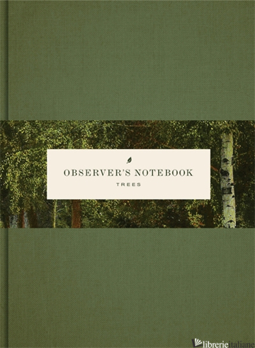 OBSERVER'S NOTEBOOKS: TREES