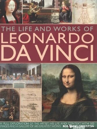 The Life & Works of Leonardo da Vinci