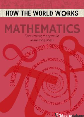 How the World Works: Mathematics