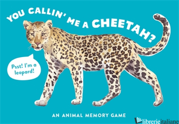 You Callin' Me a Cheetah? (Psst! I'm a Leopard!)
