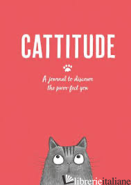 Cattitude: A journal to discover the purr-fect you