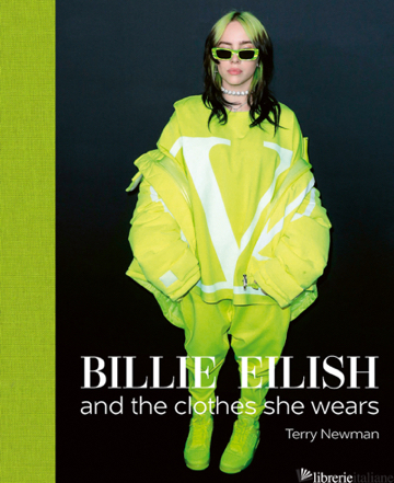 Billie Eilish and the Clothes She Wears