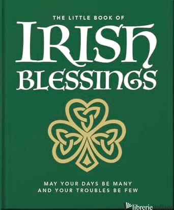 The Little Book of Irish Blessings