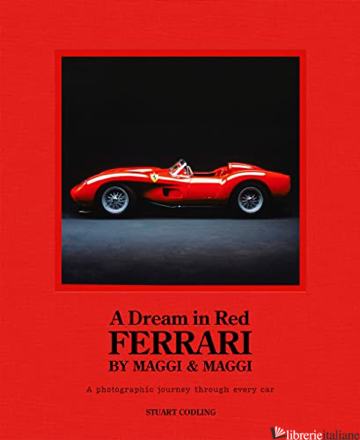 A Dream in Red: Ferrari by Maggi & Maggi