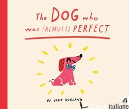 Dog Who Was (Almost) Perfect, The