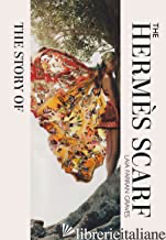 Story of the Hermès Scarf, The